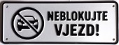 Neblokujte vjezd 